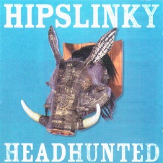 Hipslinky – Headhunted